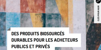 Comment intégrer les biosourcés dans les cahiers des charges d’appels d’offre ? Deux publications de l’Ademe et du Plan bâtiment breton fournissent des éléments de réponse.